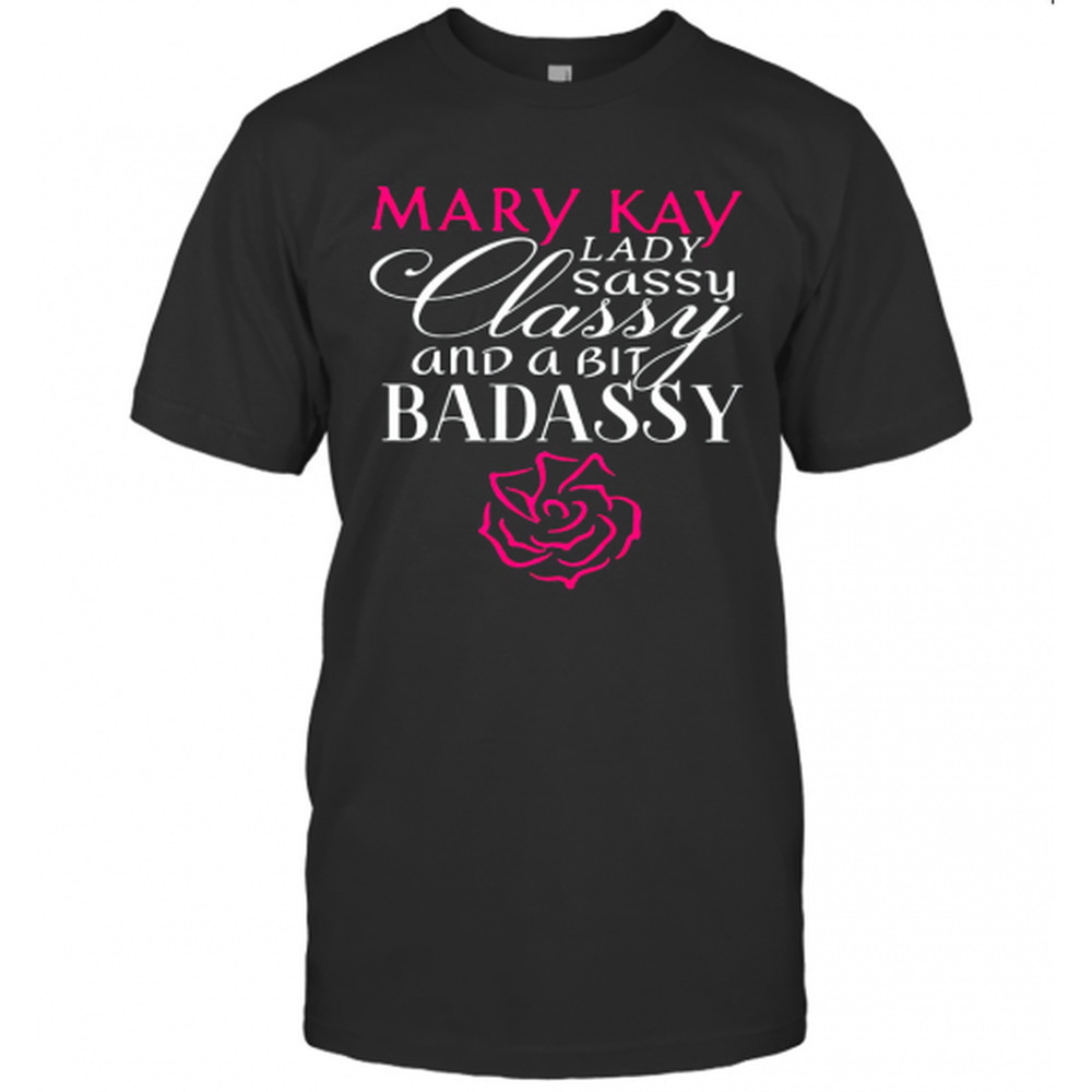Mary Kay Lady Sassy Classy Funny Graphic Unisex T-Shirt
